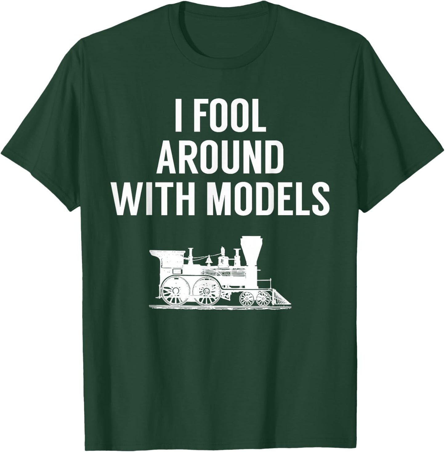 Model Train T Shirt - Funny for Train Enthusiasts T-Shirt - T-Shirt | Forest