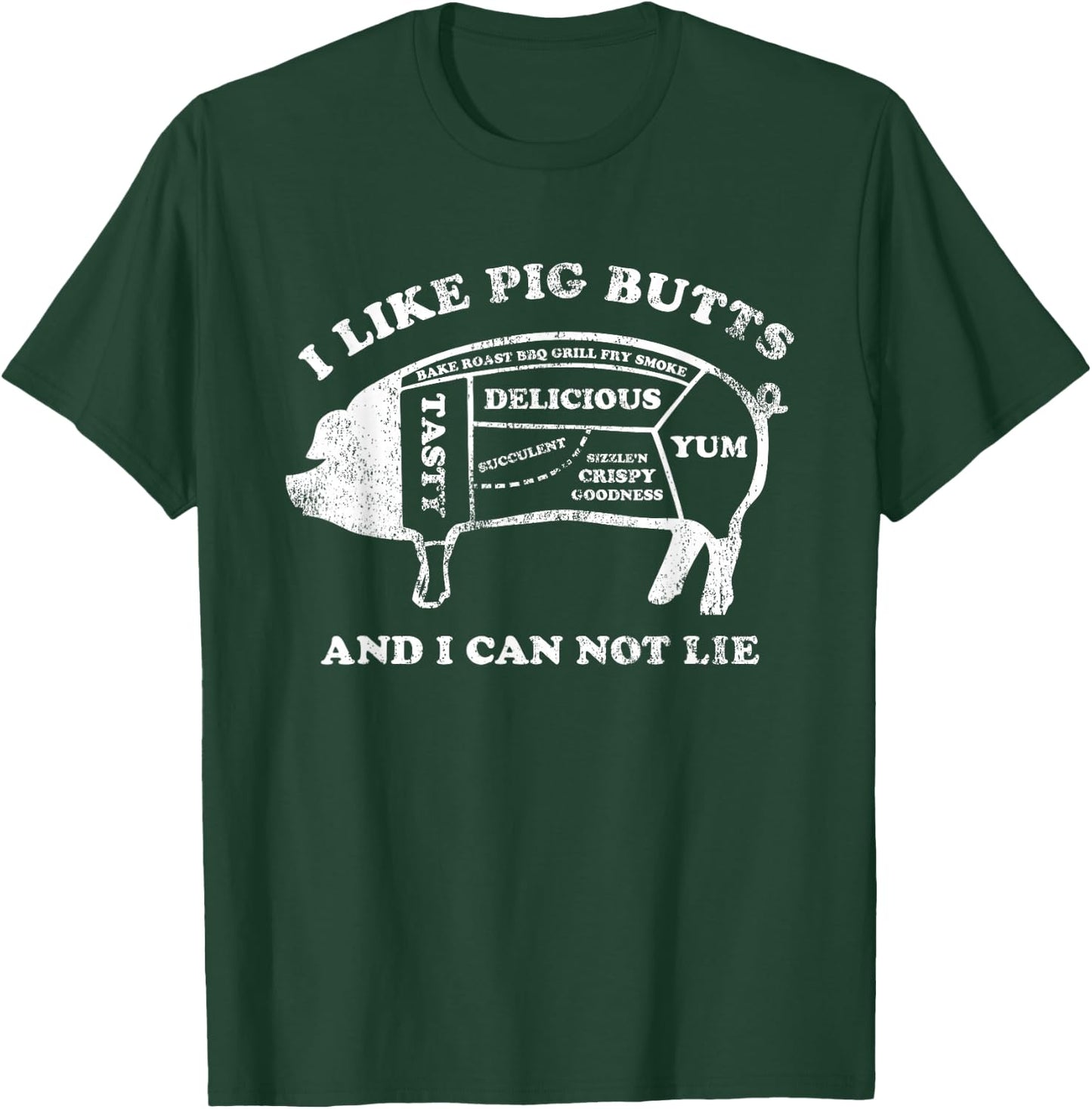Funny I Like Pig Butts And I Can Not Lie T-Shirt - T-Shirt | Forest