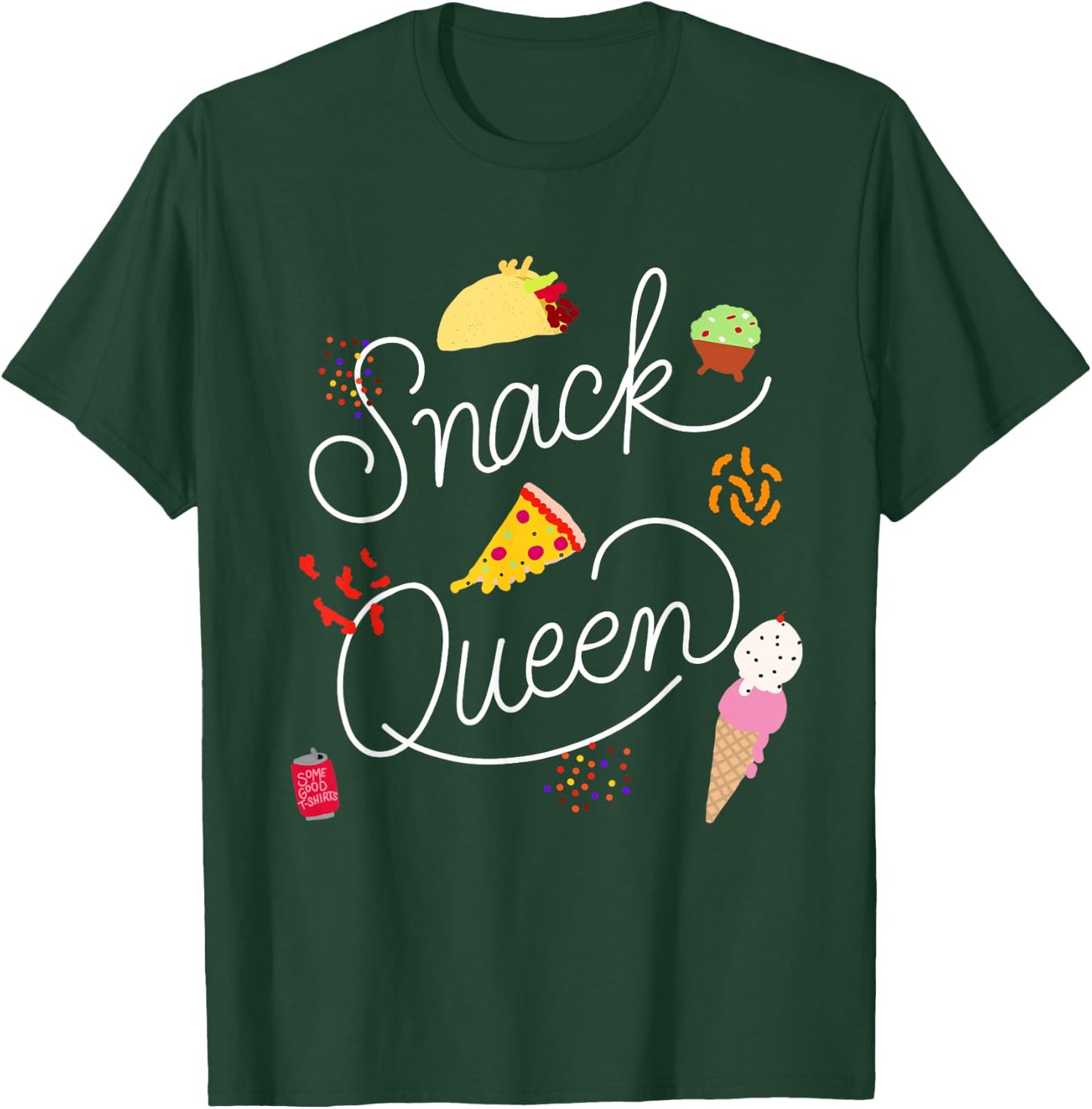 Snack Queen Lettering Script with Pizza Tacos T-Shirt - T-Shirt | Forest