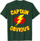 Captain Obvious T-Shirt - T-Shirt | Forest