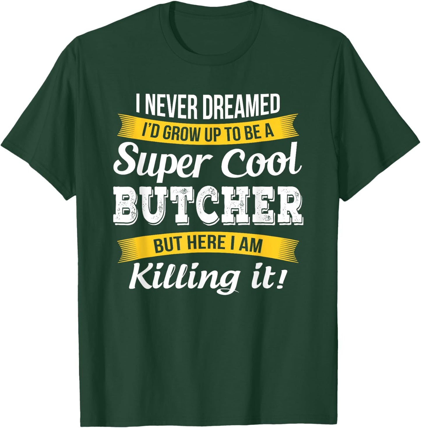 Butcher Shirt Funny Gift T-Shirt - T-Shirt | Forest