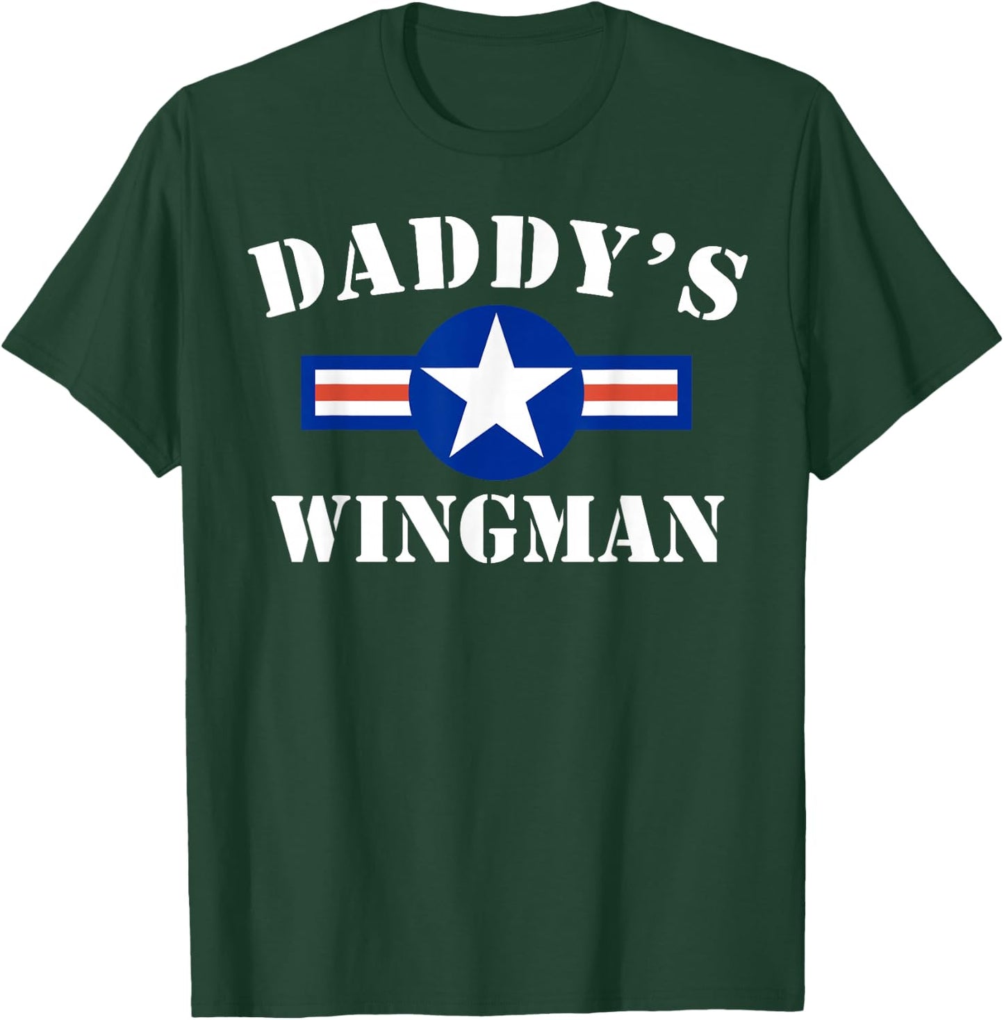 Daddy's Wingman Shirt Cute Funny Air Force T-Shirt - T-Shirt | Forest