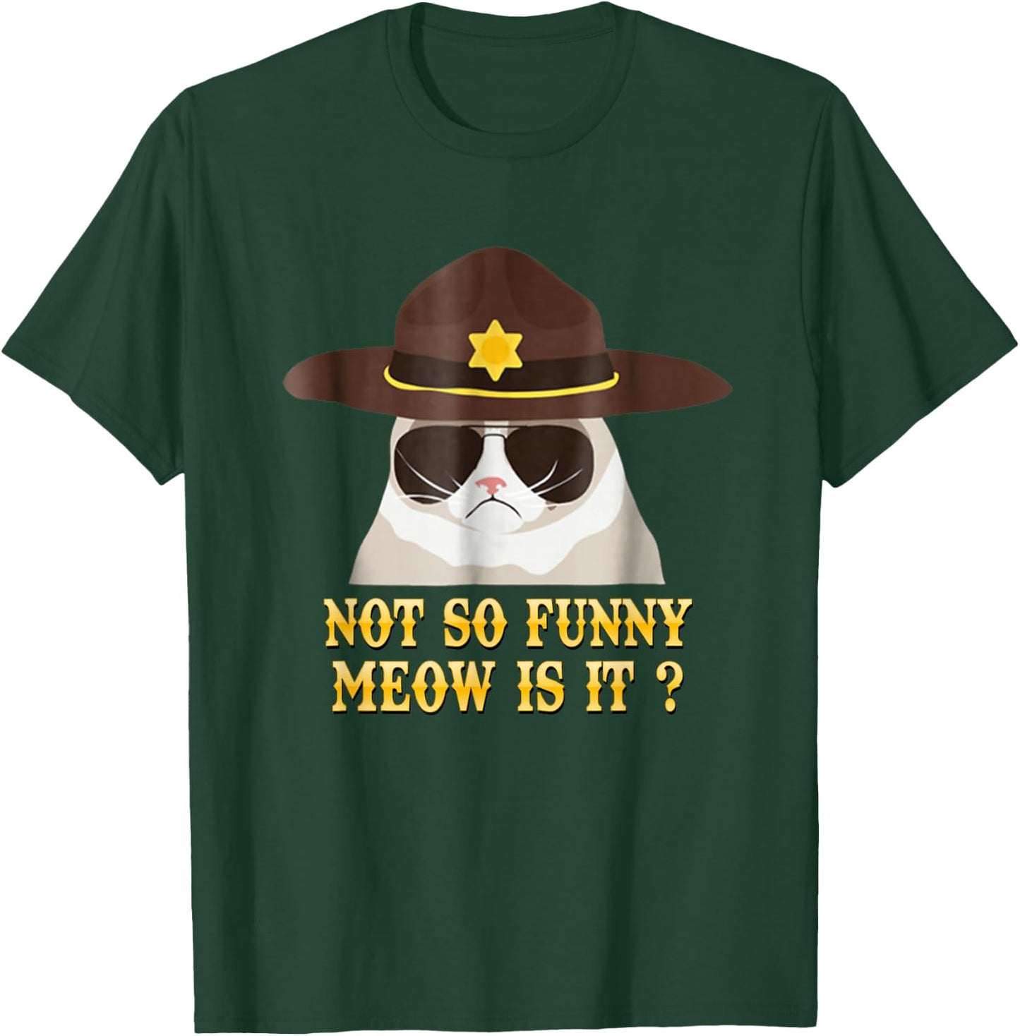 super state trooper cat shirt not so funny meow is it Shirt T-Shirt - T-Shirt | Forest