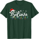 Christmas Shirt - Believe Santa Claus Believe Christmas Kids T-Shirt - T-Shirt | Forest