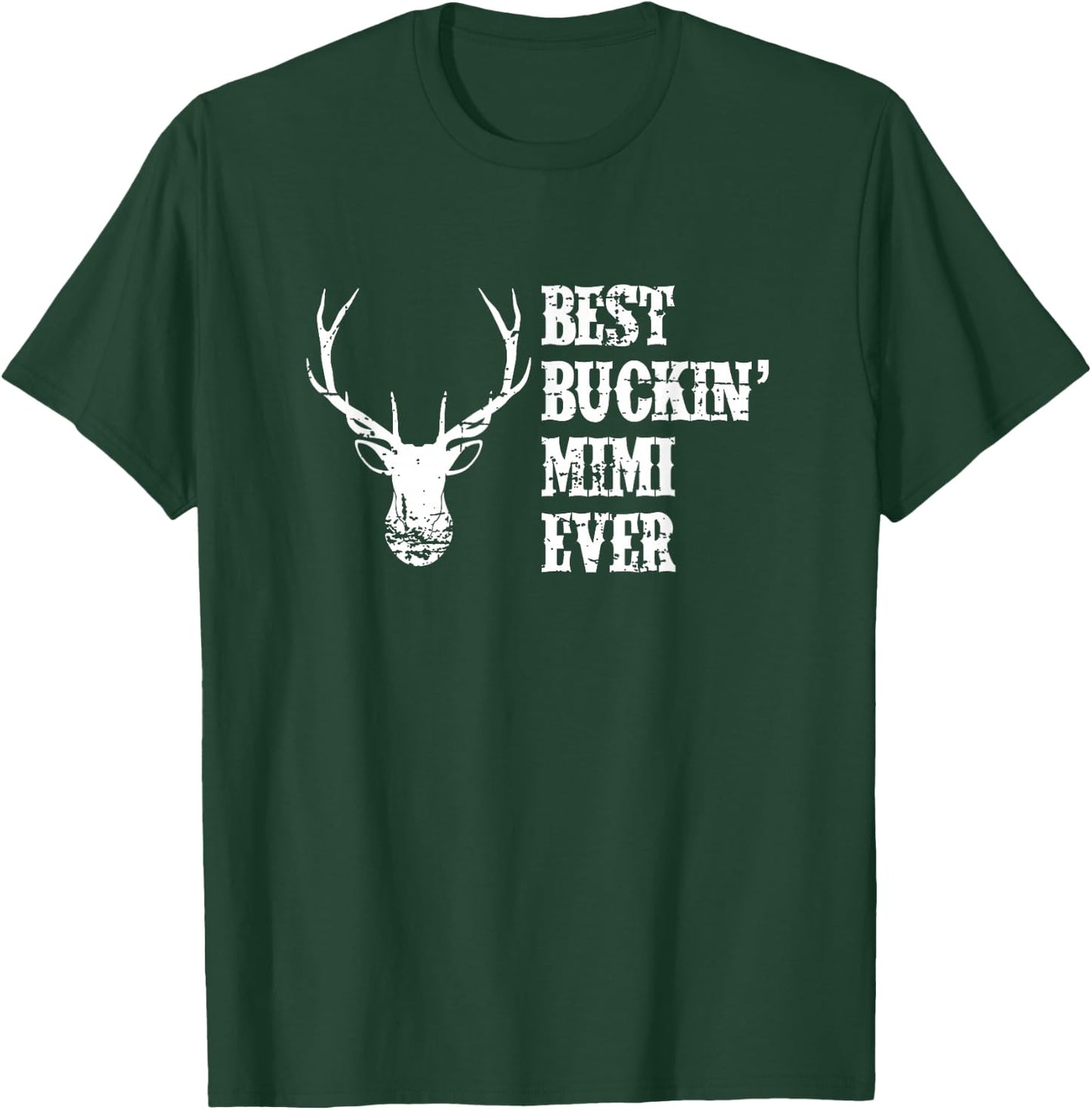 Best Buckin' Mimi Ever Deer Hunter T-Shirt - T-Shirt | Forest