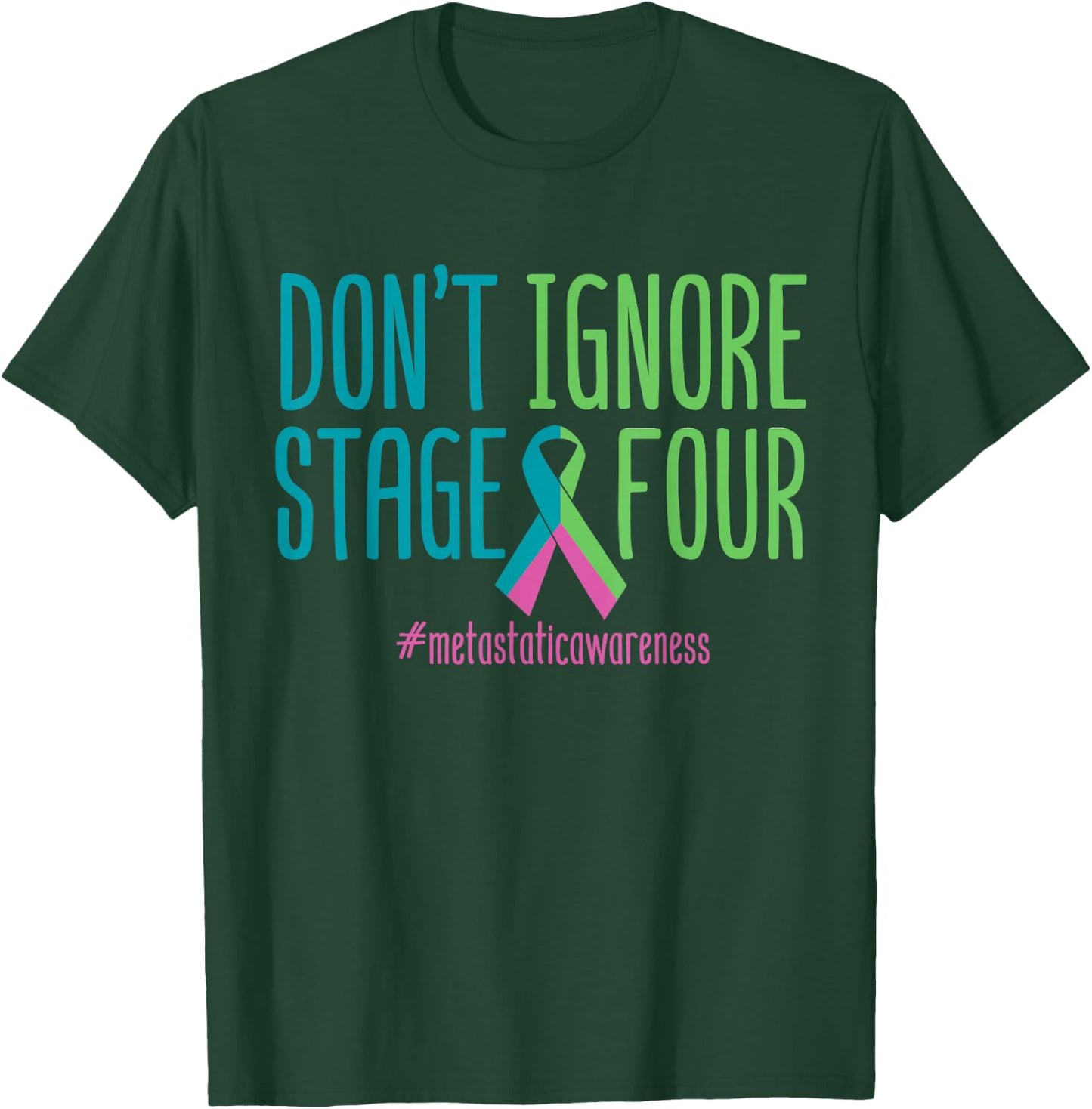 Stage Four Metastatic Breast Cancer Awareness Support Love T-Shirt - T-Shirt | Forest