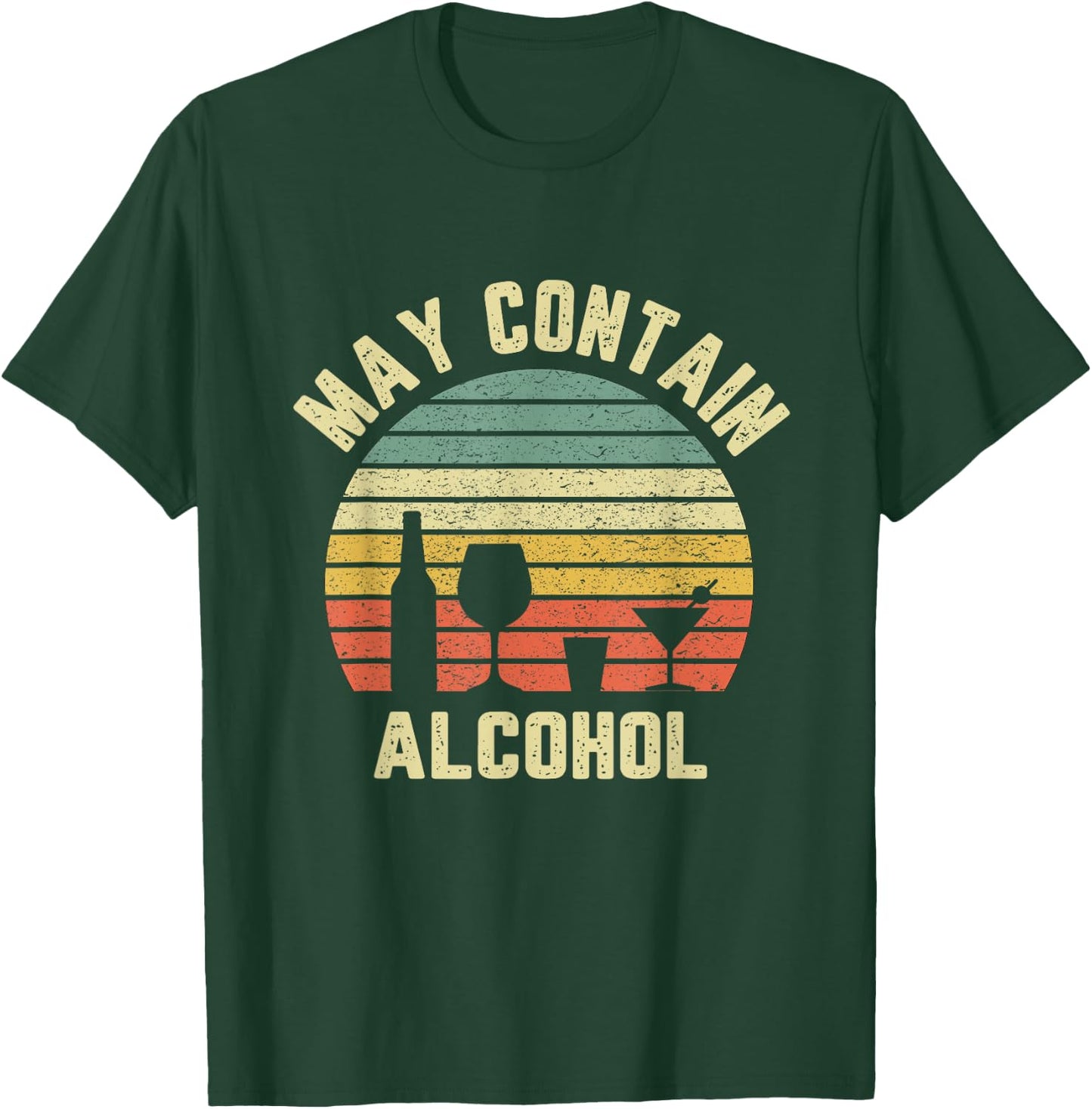 May Contain Alcohol Shirt Funny Drinking T Shirt Retro Party T-Shirt - T-Shirt | Forest