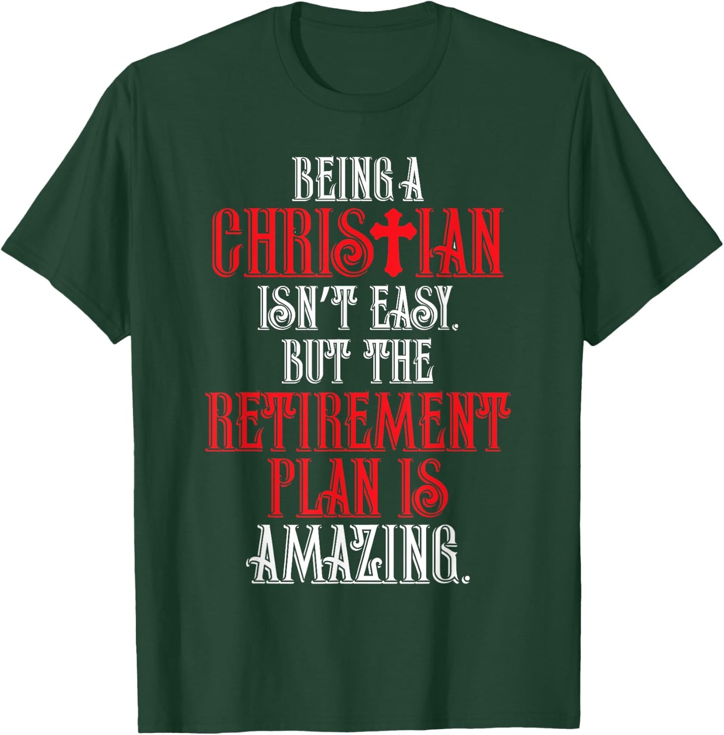 Funny Christian Amazing Retirement Plan Church T-Shirt - T-Shirt | Forest