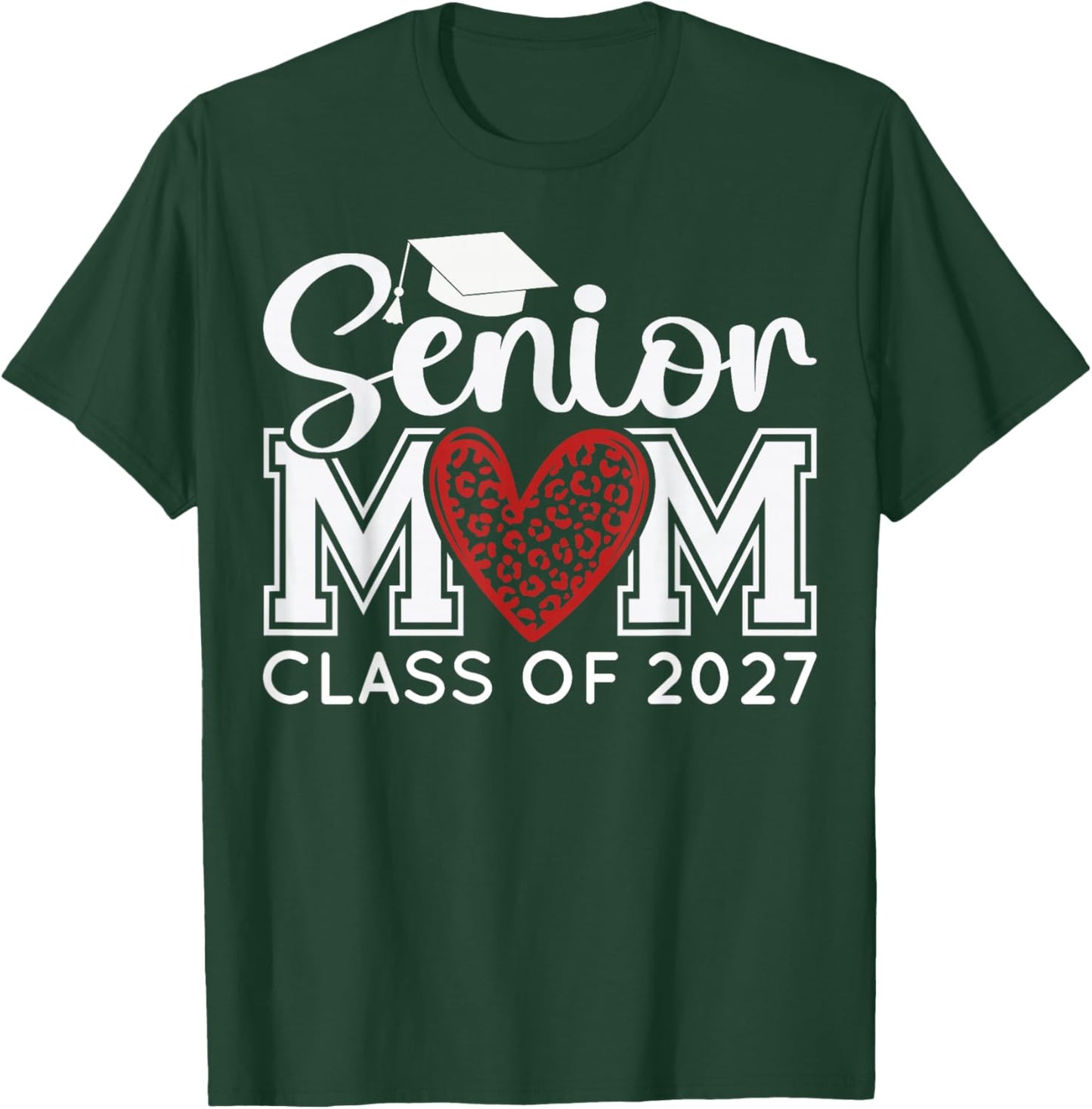 Senior Mom Class of 2027 Proud Mother T-Shirt - T-Shirt | Forest