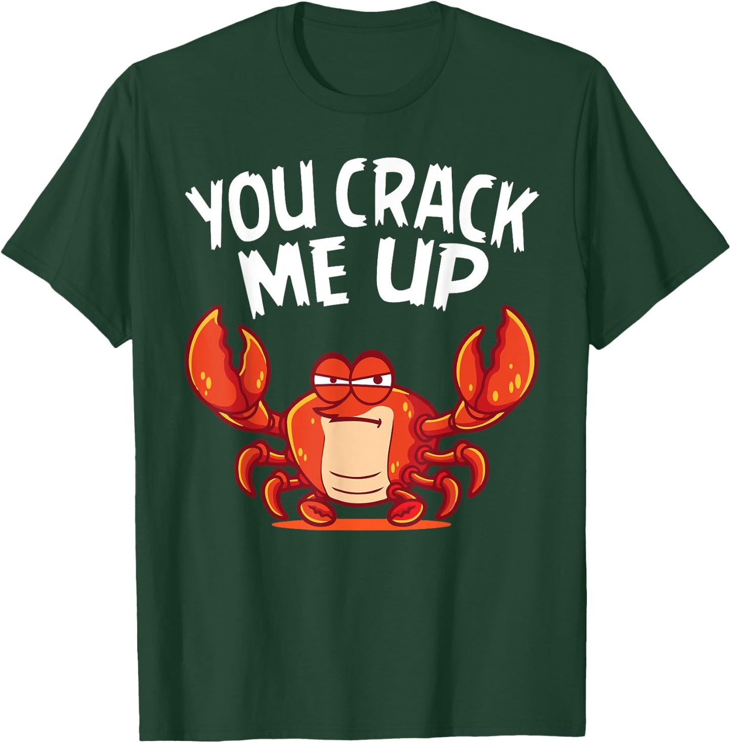 You Crack Me Up Crab Lover Sea Animals Crabbing T-Shirt - T-Shirt | Forest