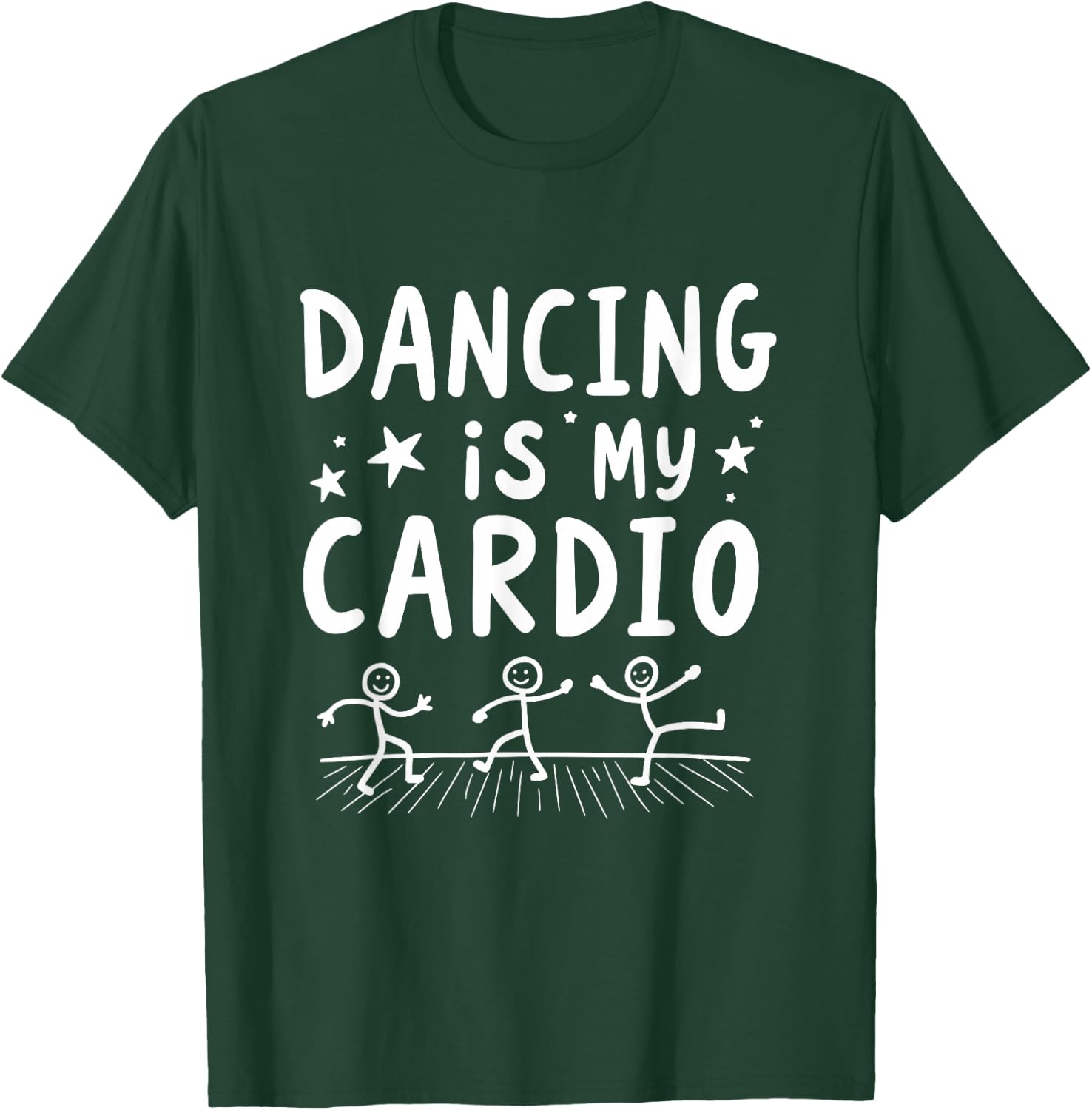 Dancing Is My Cardio Dance Movement T-Shirt - T-Shirt | Forest