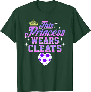 THIS PRINCESS WEARS CLEATS soccer shirt T-Shirt - T-Shirt | Forest