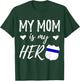My Mom is my Hero - Police Officer Mom Shirt T-Shirt - T-Shirt | Forest