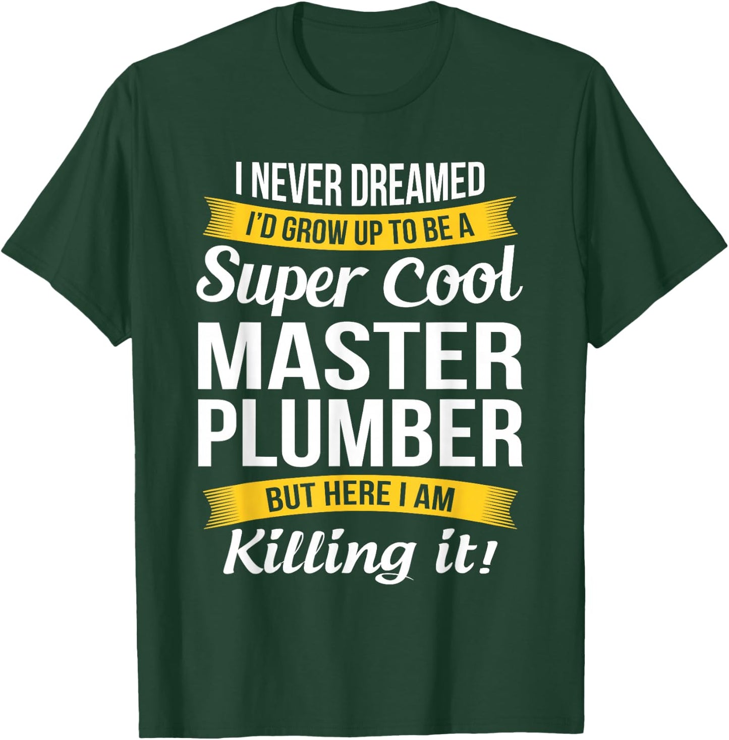 Master Plumber Funny Gift T-Shirt - T-Shirt | Forest