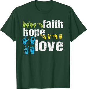 ASL Shirt: Faith Hope Love Colorful American Sign Language T-Shirt - T-Shirt | Forest