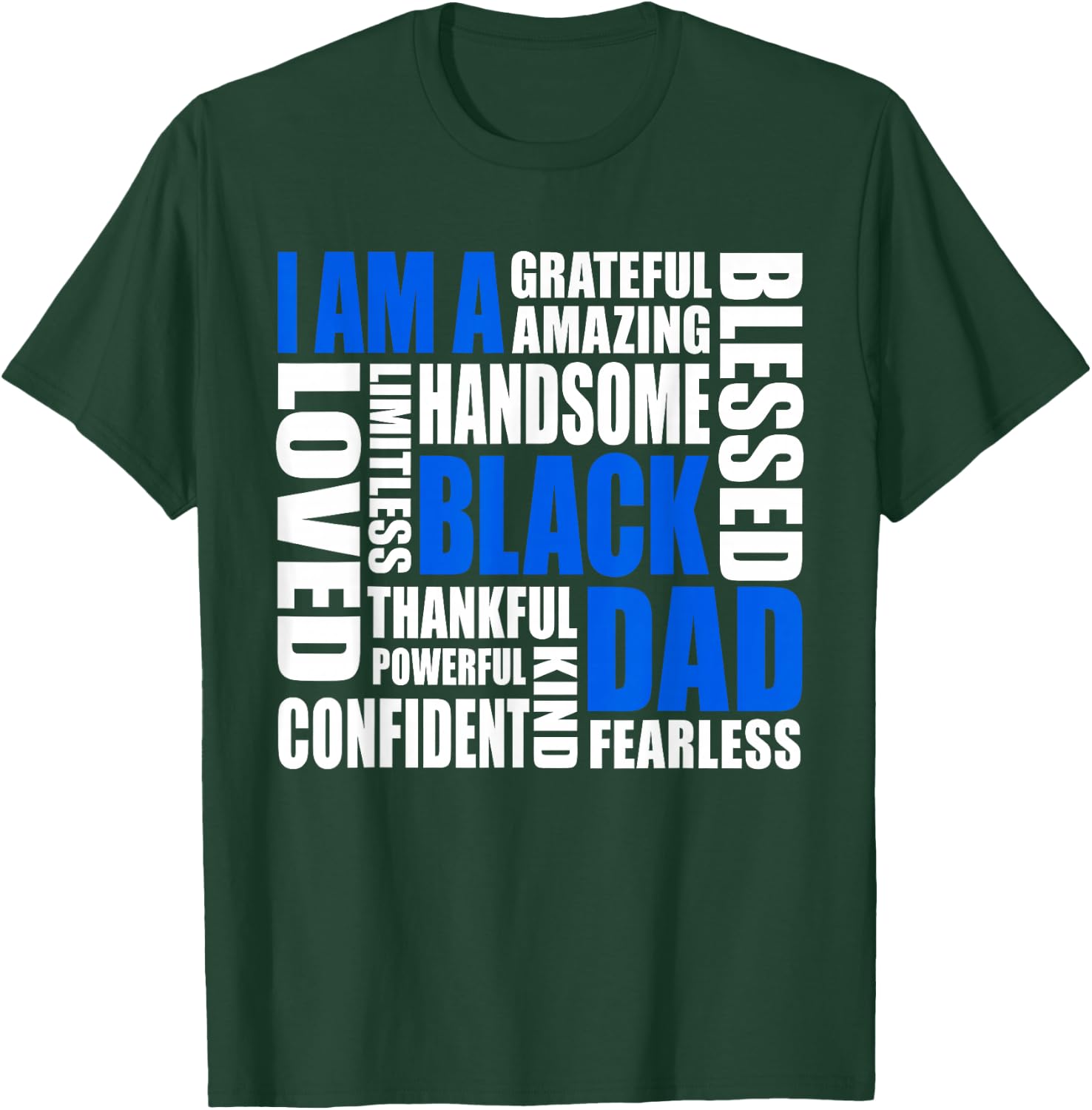 I Am A Black Dad Affirmations Positive Fatherhood Quote T-Shirt - T-Shirt | Forest