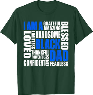 I Am A Black Dad Affirmations Positive Fatherhood Quote T-Shirt - T-Shirt | Forest