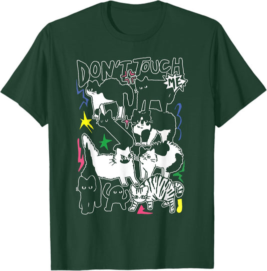 Funny Cats Don't Touch Me Cat Lovers Men Women T-Shirt - T-Shirt | Forest