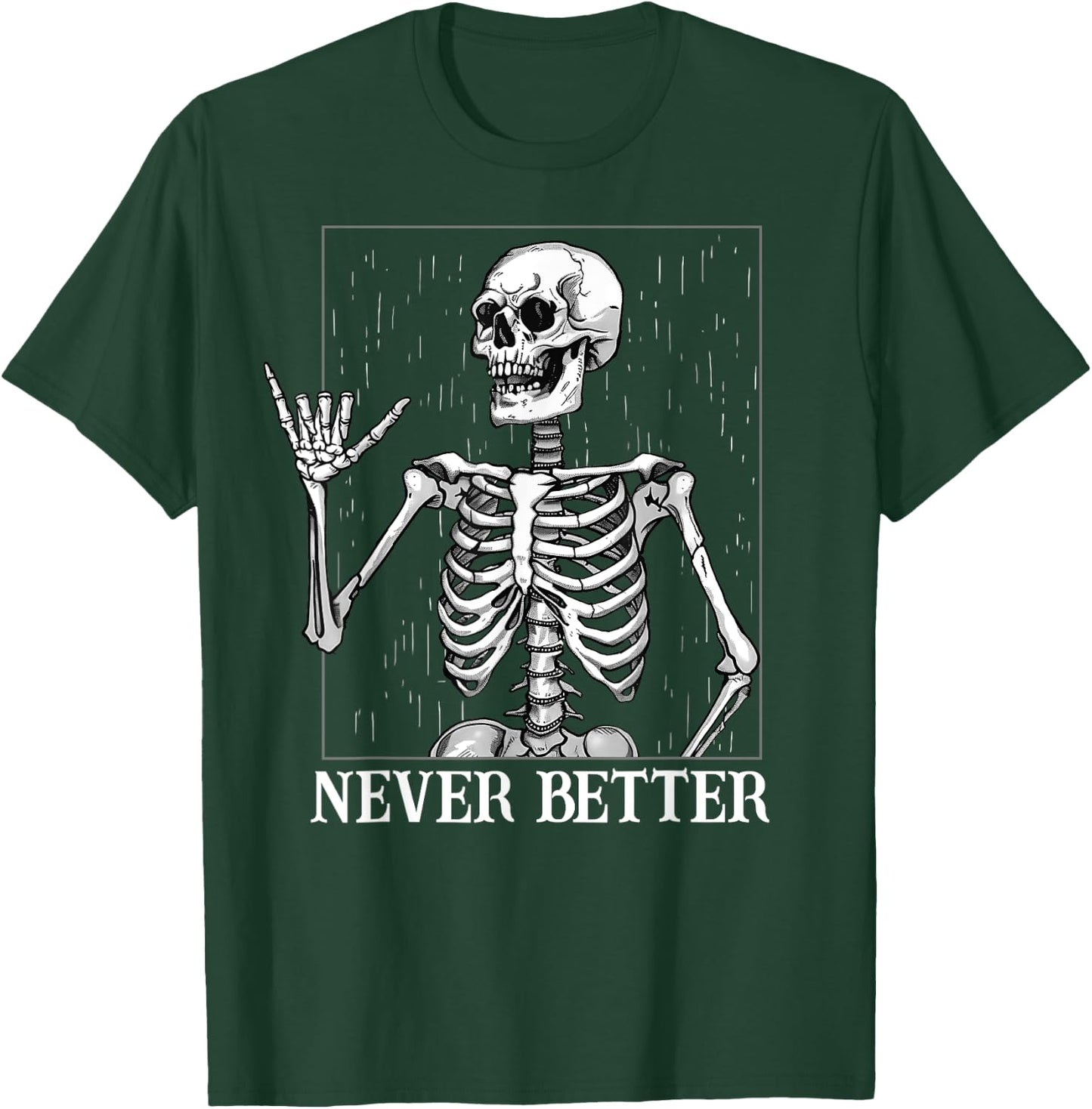 Halloween Shaka Hand Sign Never Better Skeleton Funny Skull T-Shirt - T-Shirt | Forest