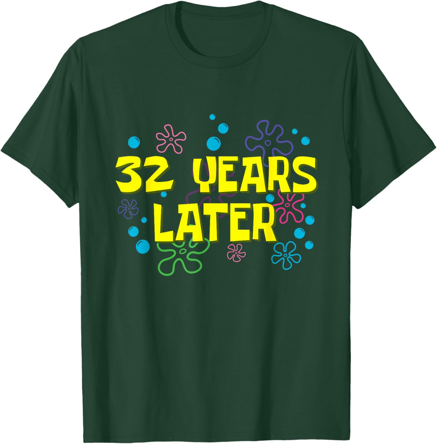 32th Birthday 32 Years Later 32 Years Old Bday T-Shirt - T-Shirt | Forest