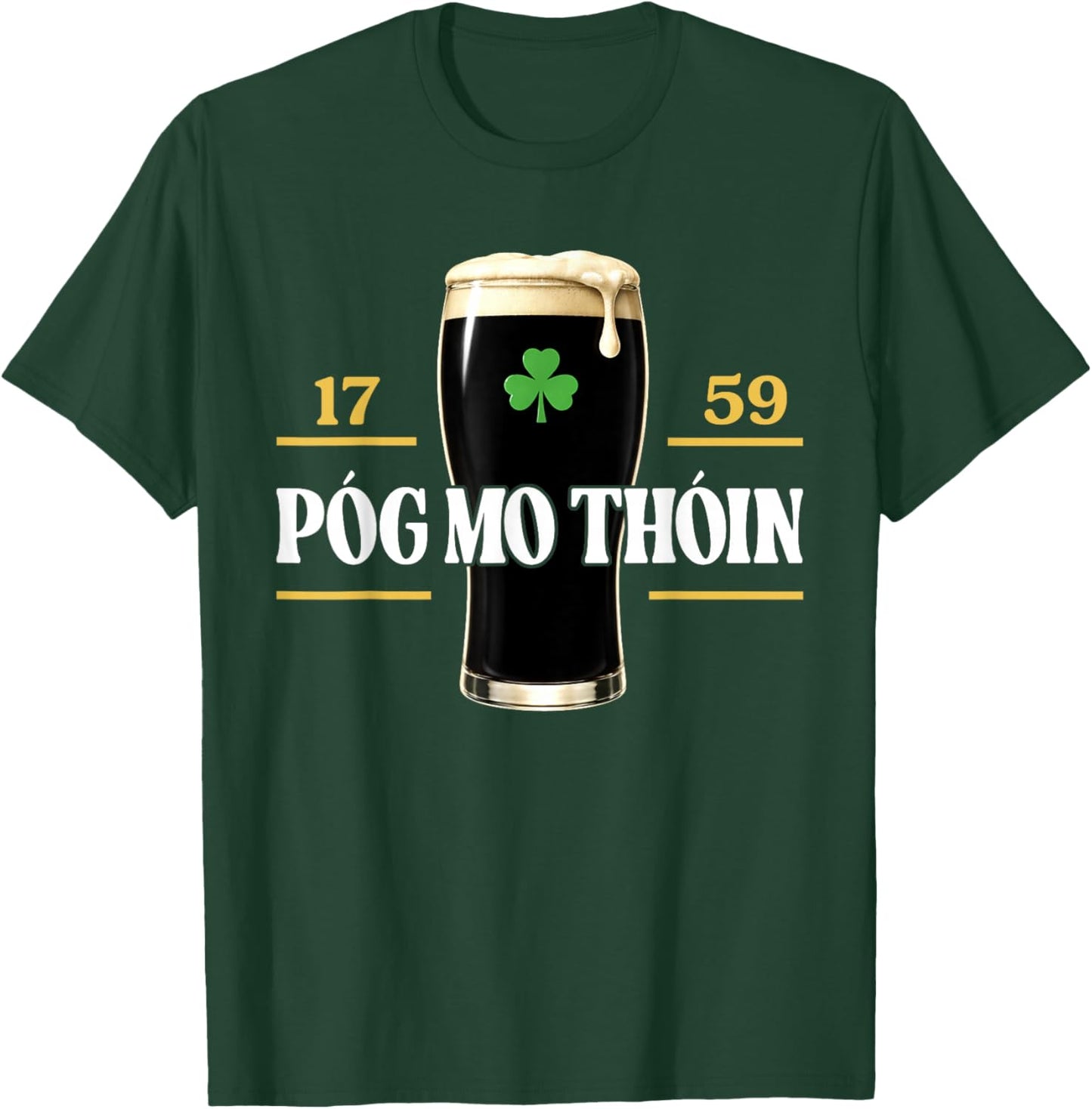 Póg Mo Thóin Funny Pog Mo Thoin Irish St. Patricks Day T-Shirt - T-Shirt | Forest