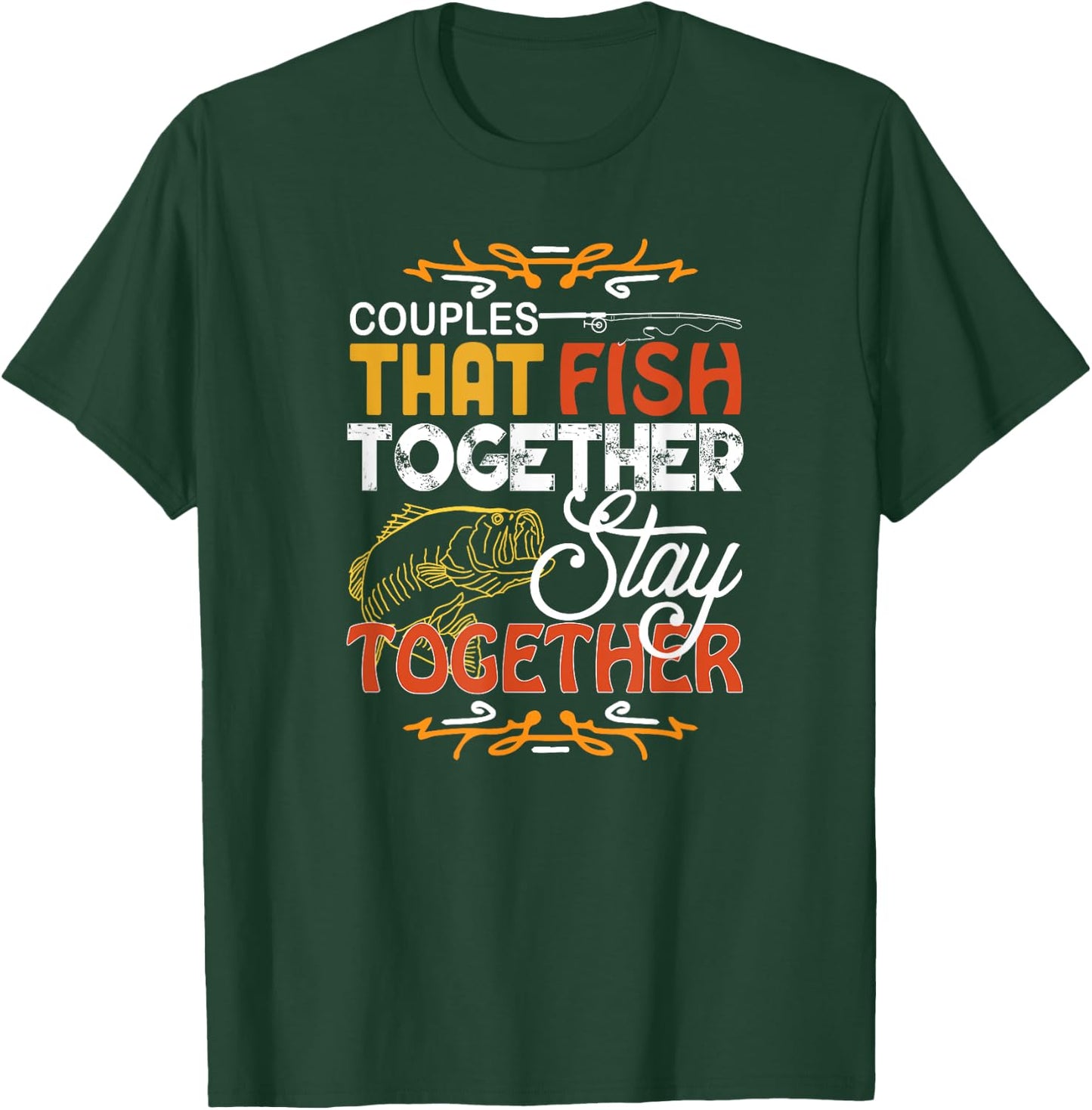 Couples That Fish Together Matching Couples Fishing Gift T-Shirt - T-Shirt | Forest