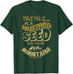 Faith as Mustard Seed can Move Mountains Christian T-Shirt - T-Shirt | Forest