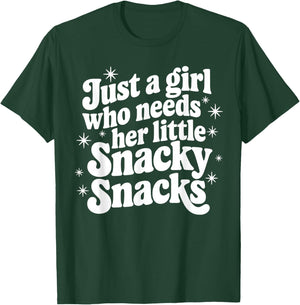 Just A Girl Who Needs Her Little Snacky Snack Funny for Girl T-Shirt - T-Shirt | Forest