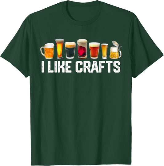 I LIKE CRAFTS Craft Beer Microbrew Hops Funny Gift Dad Men T-Shirt - T-Shirt | Forest