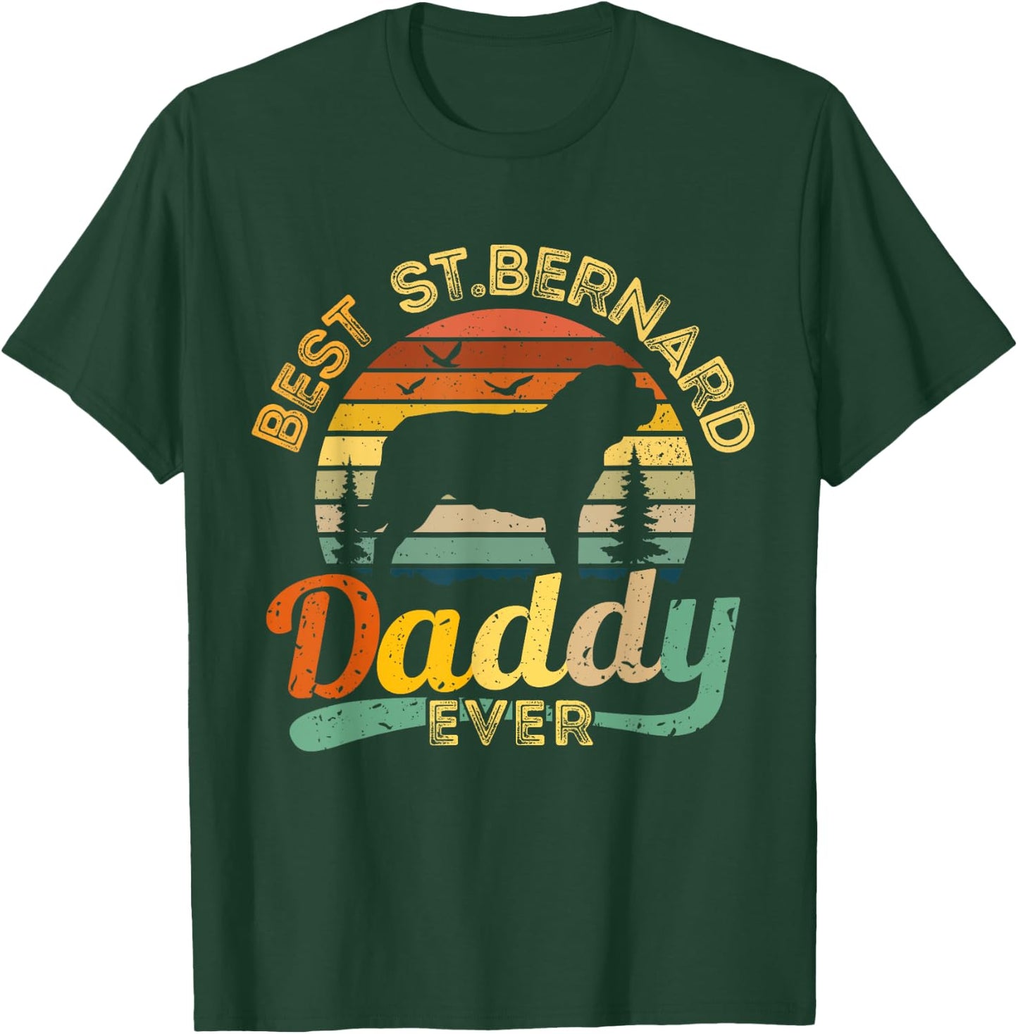 Saint Bernard Dad Best Daddy Dog Lover Retro Vintage Gift T-Shirt - T-Shirt | Forest