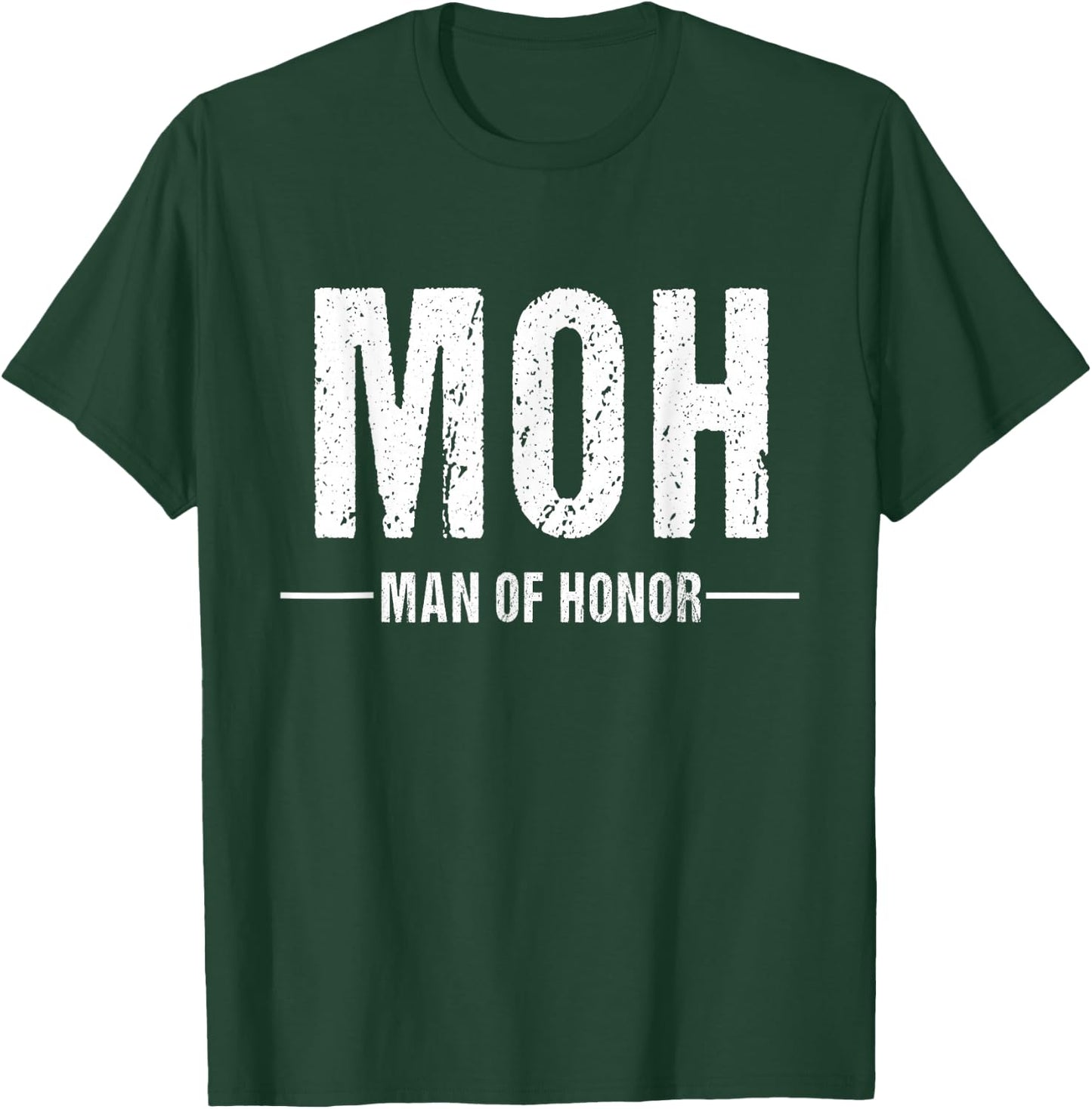 Man of Honor Shirt for Wedding T-Shirt - T-Shirt | Forest