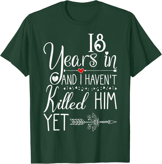 18th Wedding Anniversary Wife Just Married 18 Years T-Shirt - T-Shirt | Forest