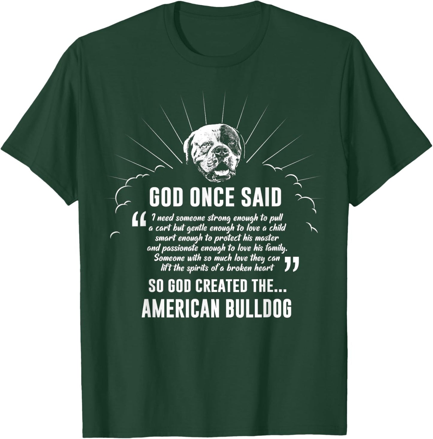 God Once Said American Bulldog Dog Gift T-Shirt - T-Shirt | Forest