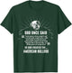 God Once Said American Bulldog Dog Gift T-Shirt - T-Shirt | Forest