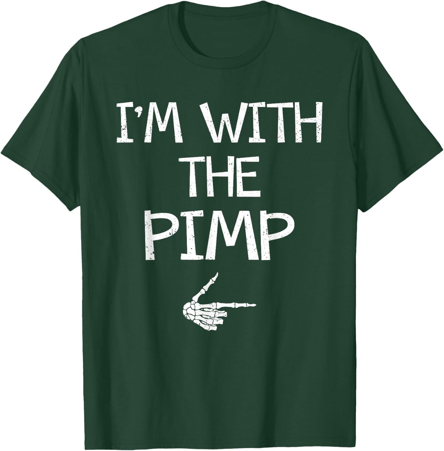 I'm With The Pimp Easy Halloween Costume Couples Matching T-Shirt - T-Shirt | Forest
