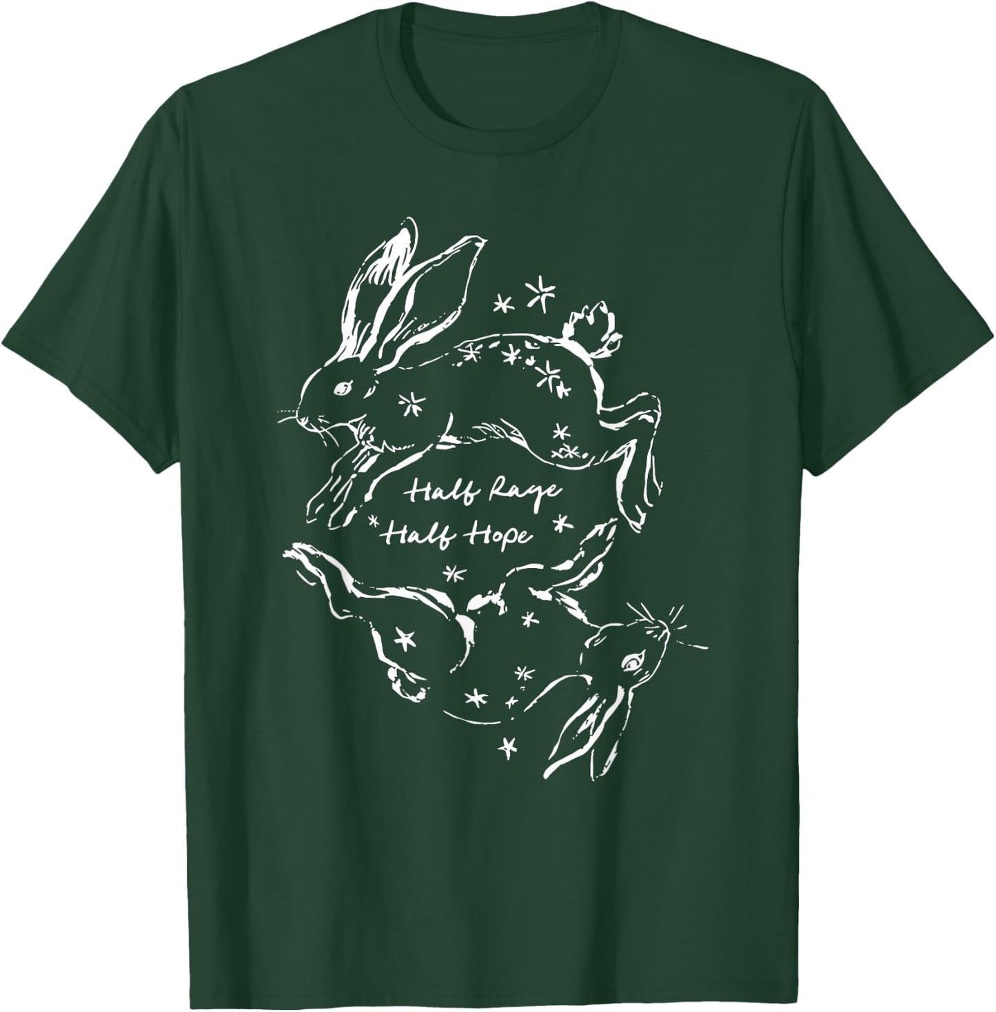 Half Rage Half Hope Rage Resistance Rabbit Resist Sarcastic T-Shirt - T-Shirt | Forest