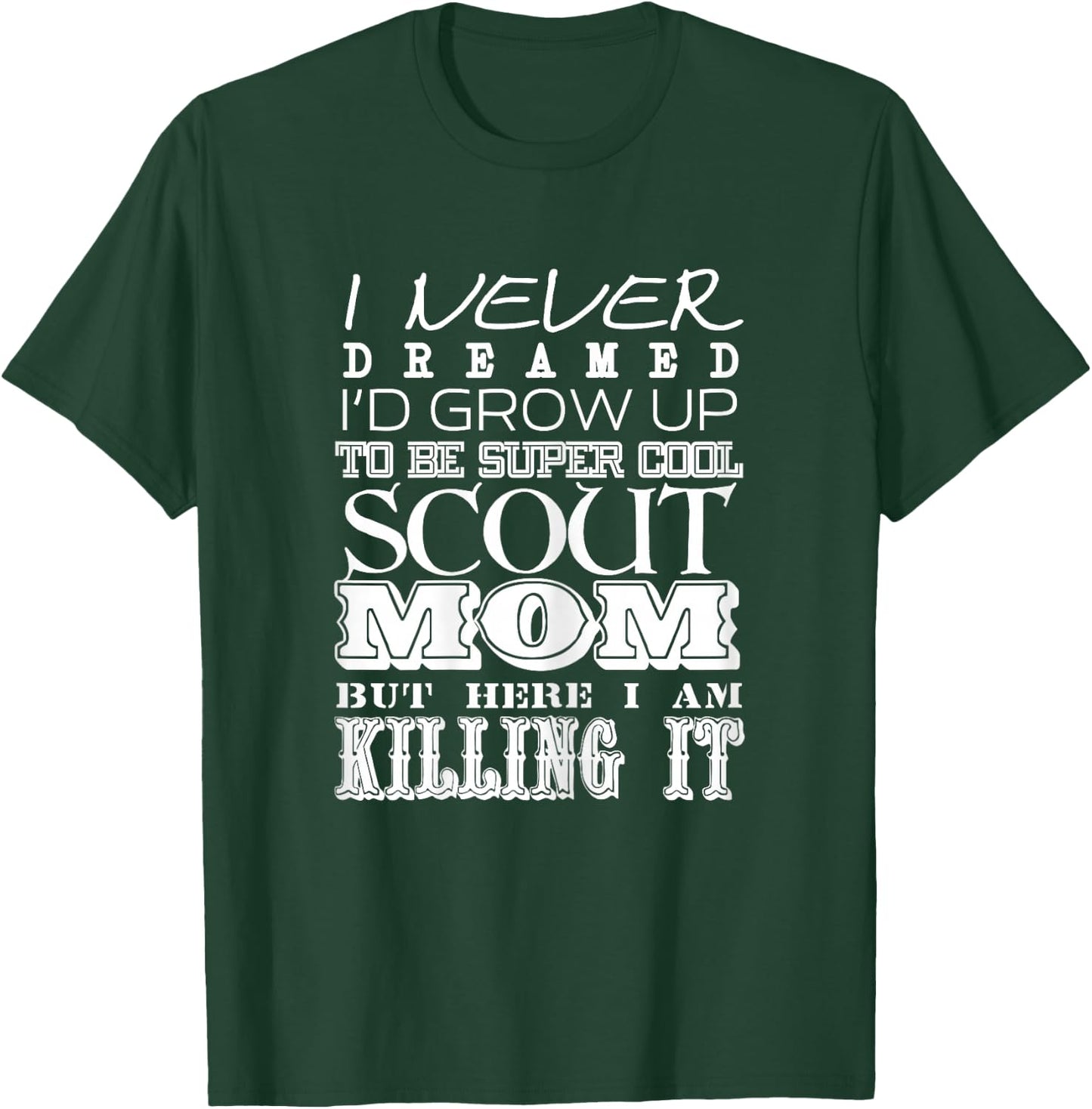 Cool Scout Mum Mother's Day Gift T-Shirt - T-Shirt | Forest