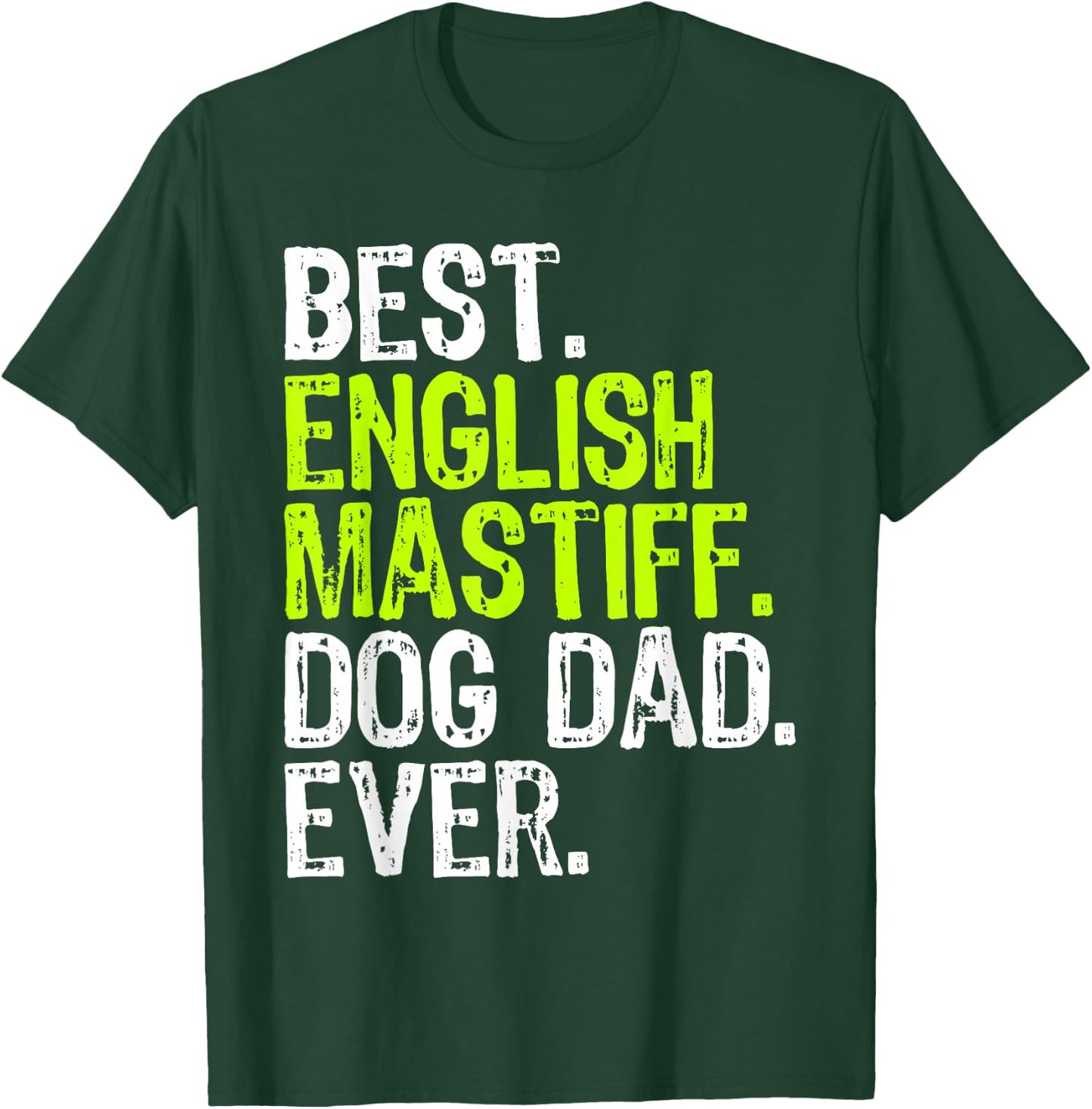 English Mastiff Dog Dad Fathers Day Dog Lovers T-Shirt - T-Shirt | Forest