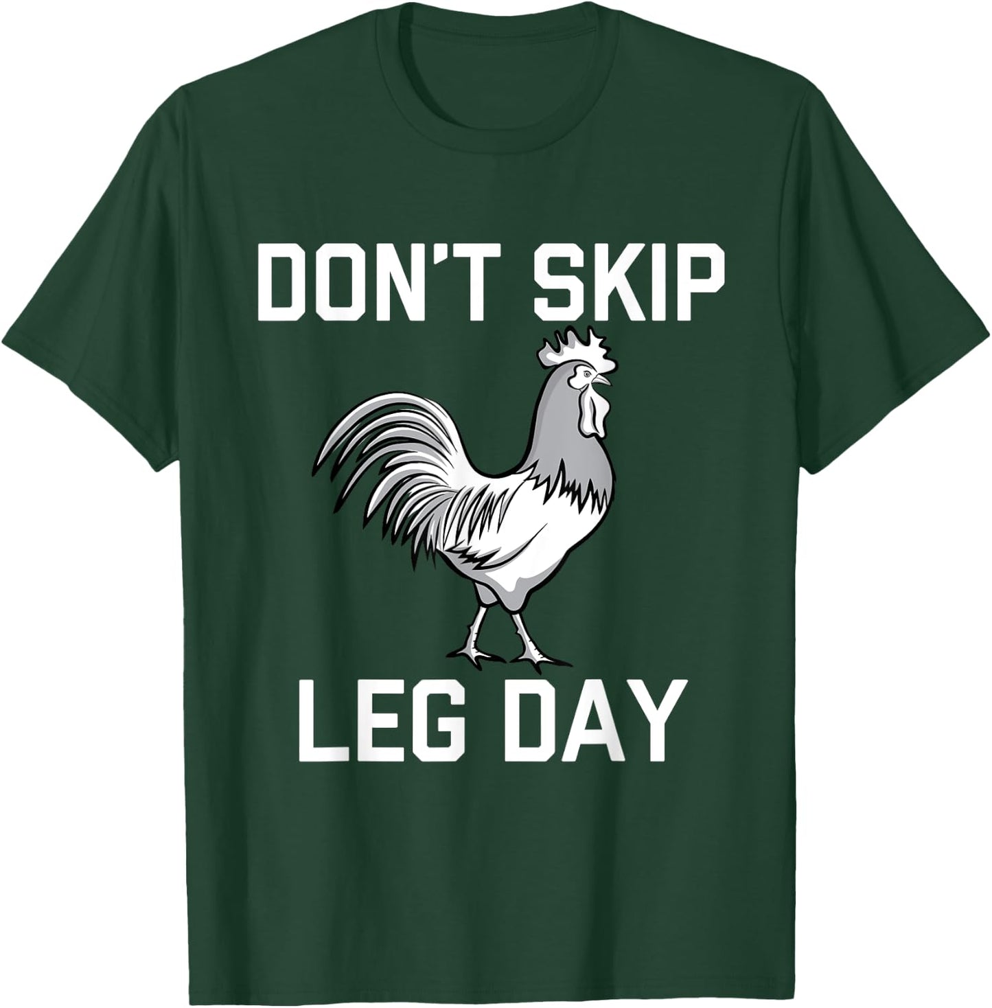 Don't Skip Leg Day | Funny Workout Shirt T-Shirt - T-Shirt | Forest