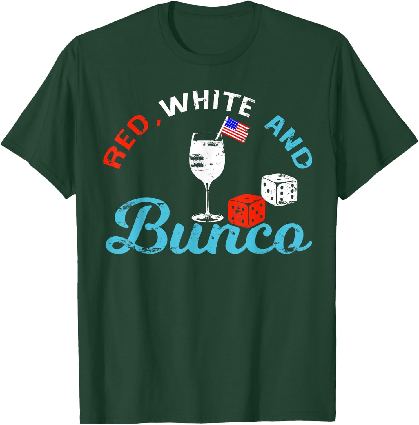 Bunco 4th Of July Red White And Bunco Women Men T-Shirt - T-Shirt | Forest