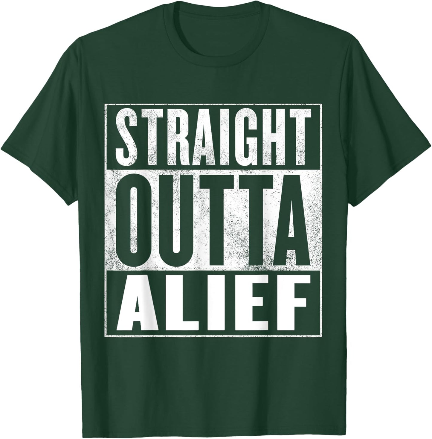 Alief - STRAIGHT OUTTA ALIEF T-Shirt - T-Shirt | Forest