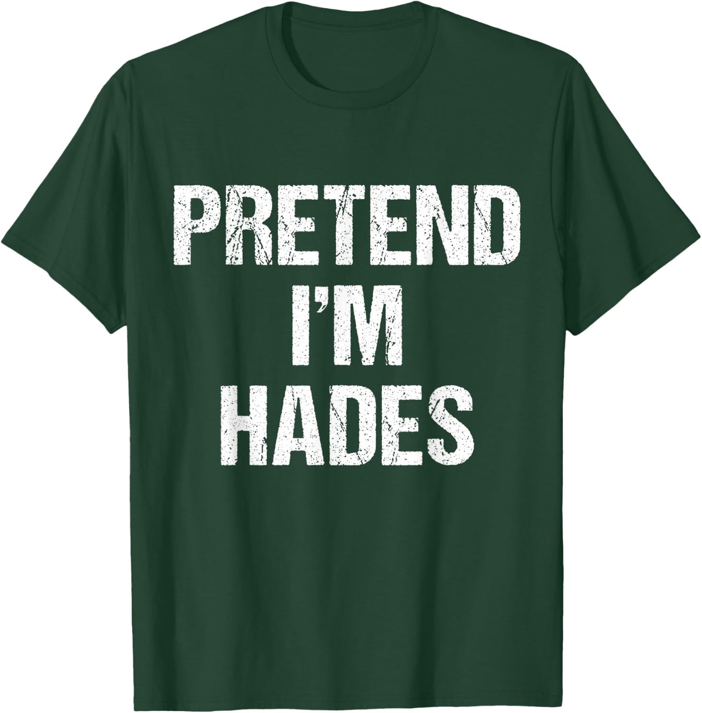 Pretend I'm Hades Costume Greek God Halloween Party T-Shirt - T-Shirt | Forest