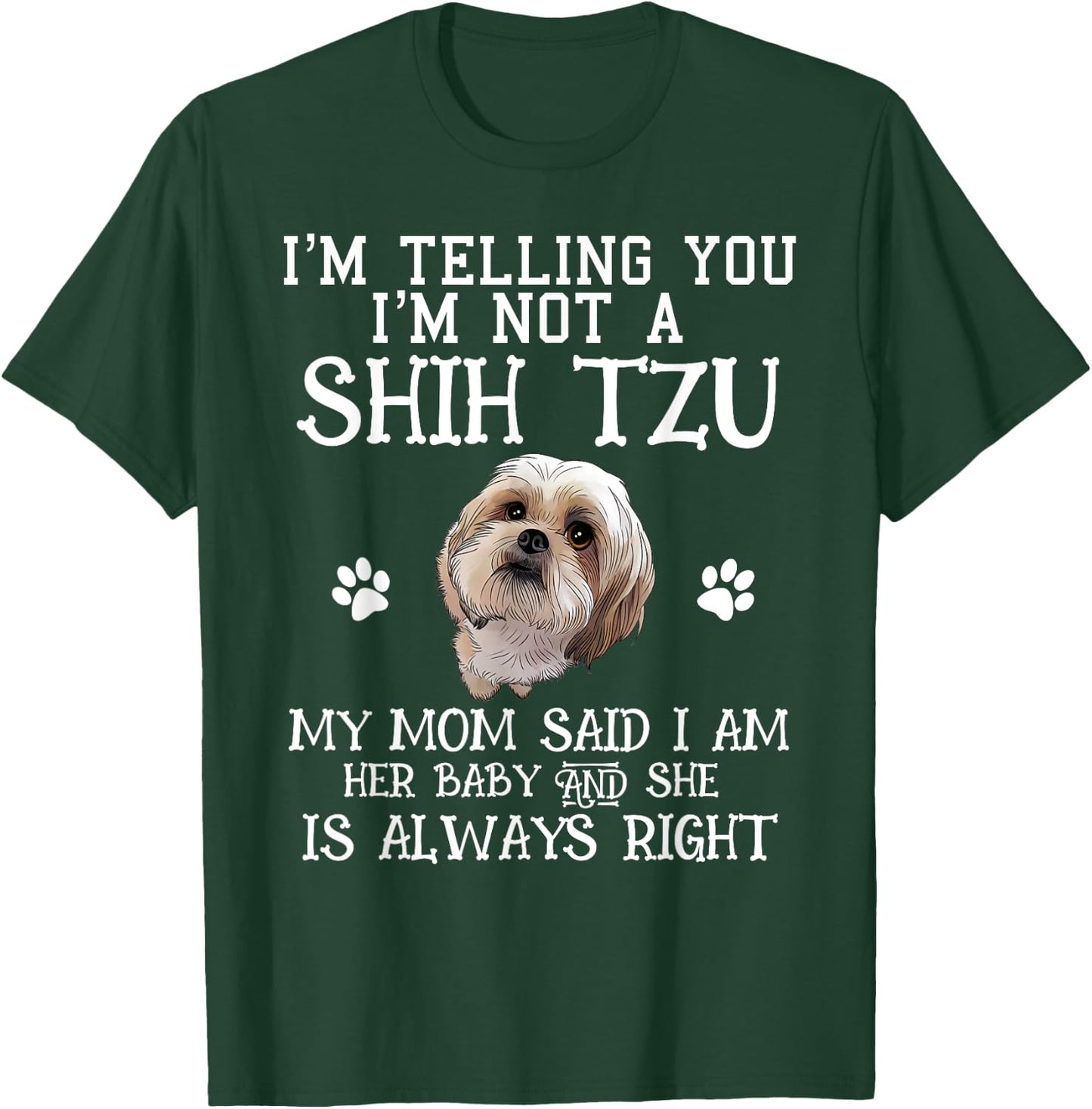Funny Shih Tzu Shihtzu Gift Mom Mama Baby Pet Dog Men Women Kids T-Shirt - T-Shirt | Forest
