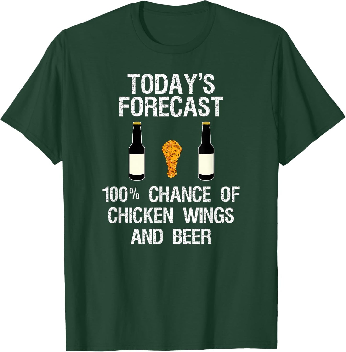 Funny Chicken Wing Fan - Today's Forecast Beer T-Shirt - T-Shirt | Forest