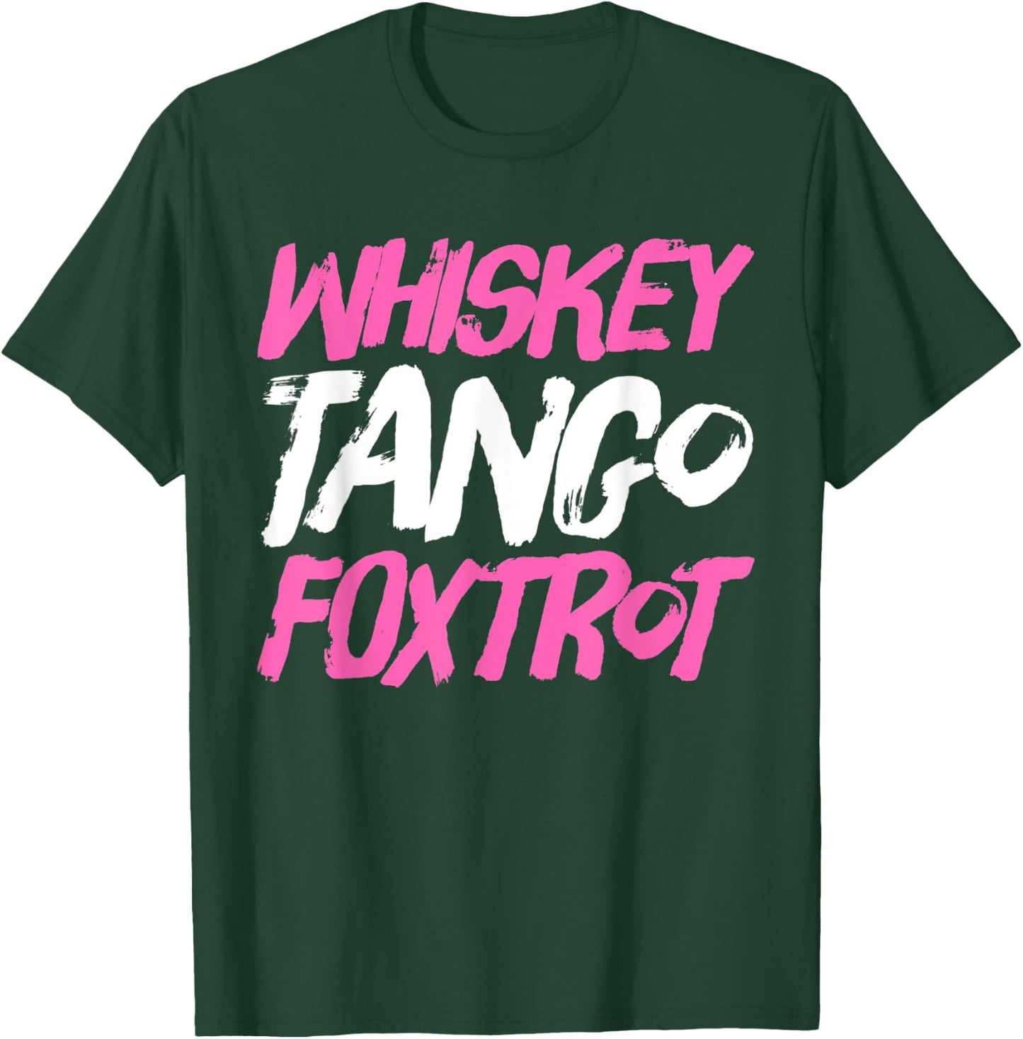 Whiskey Tango Foxtrot Funny Whiskey Gift Shirts T-Shirt - T-Shirt | Forest