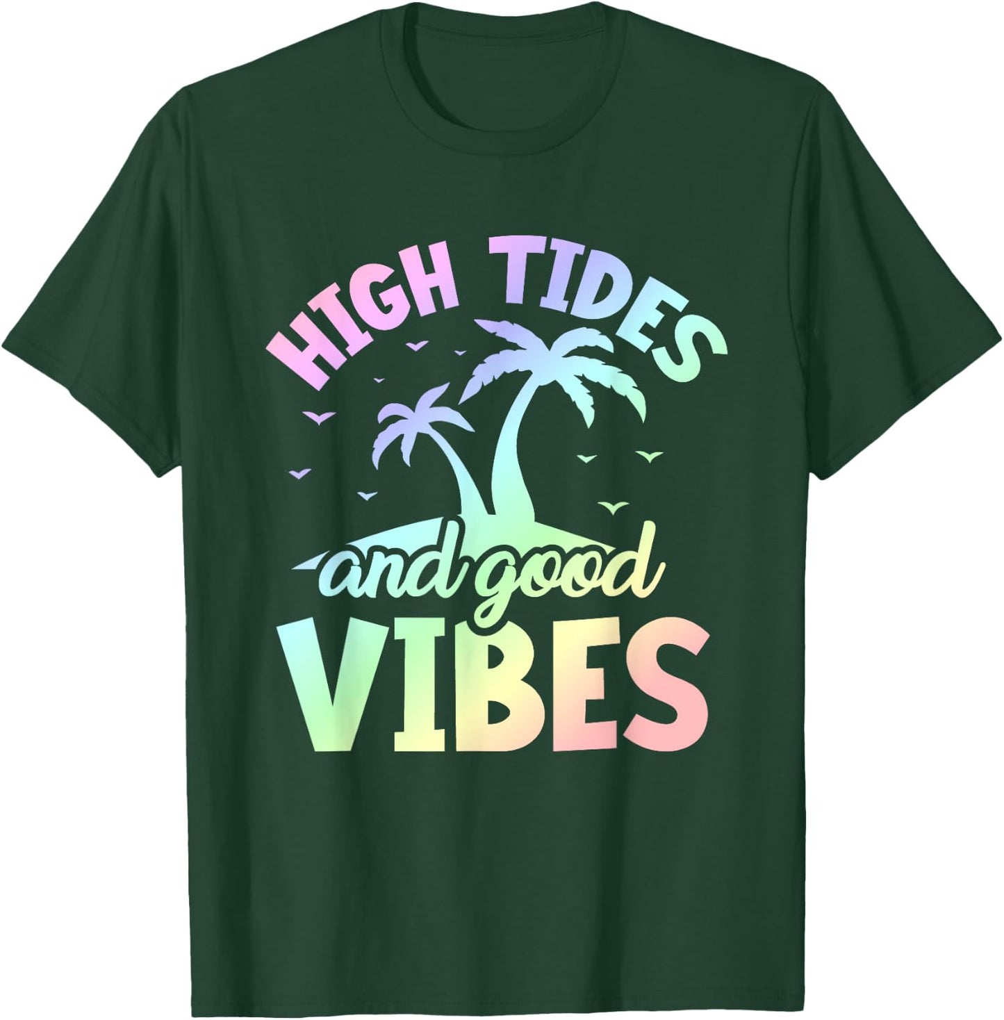High Tides and Good Vibes - Sommer Beach Life T-Shirt - T-Shirt | Forest