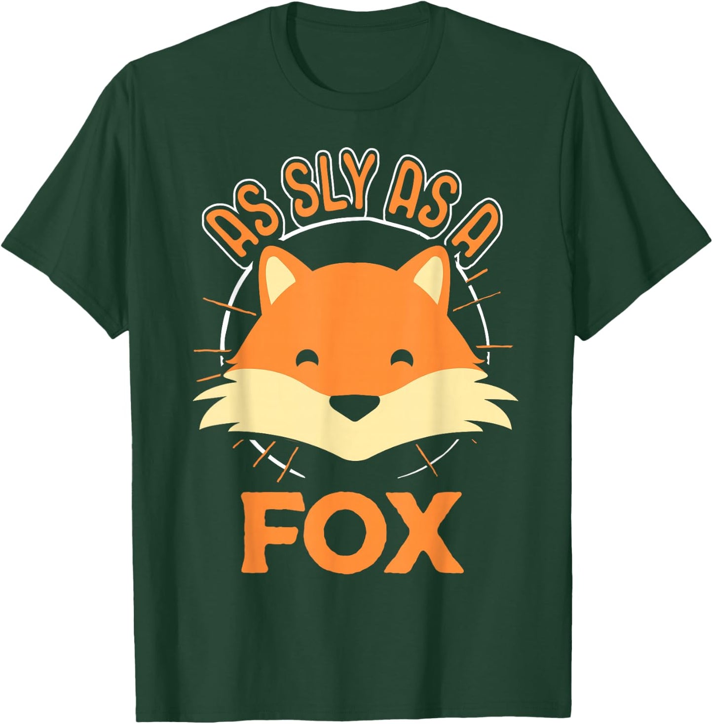 Cute Fox Shirt - As Sly as a Fox Idiom T-Shirt - T-Shirt | Forest