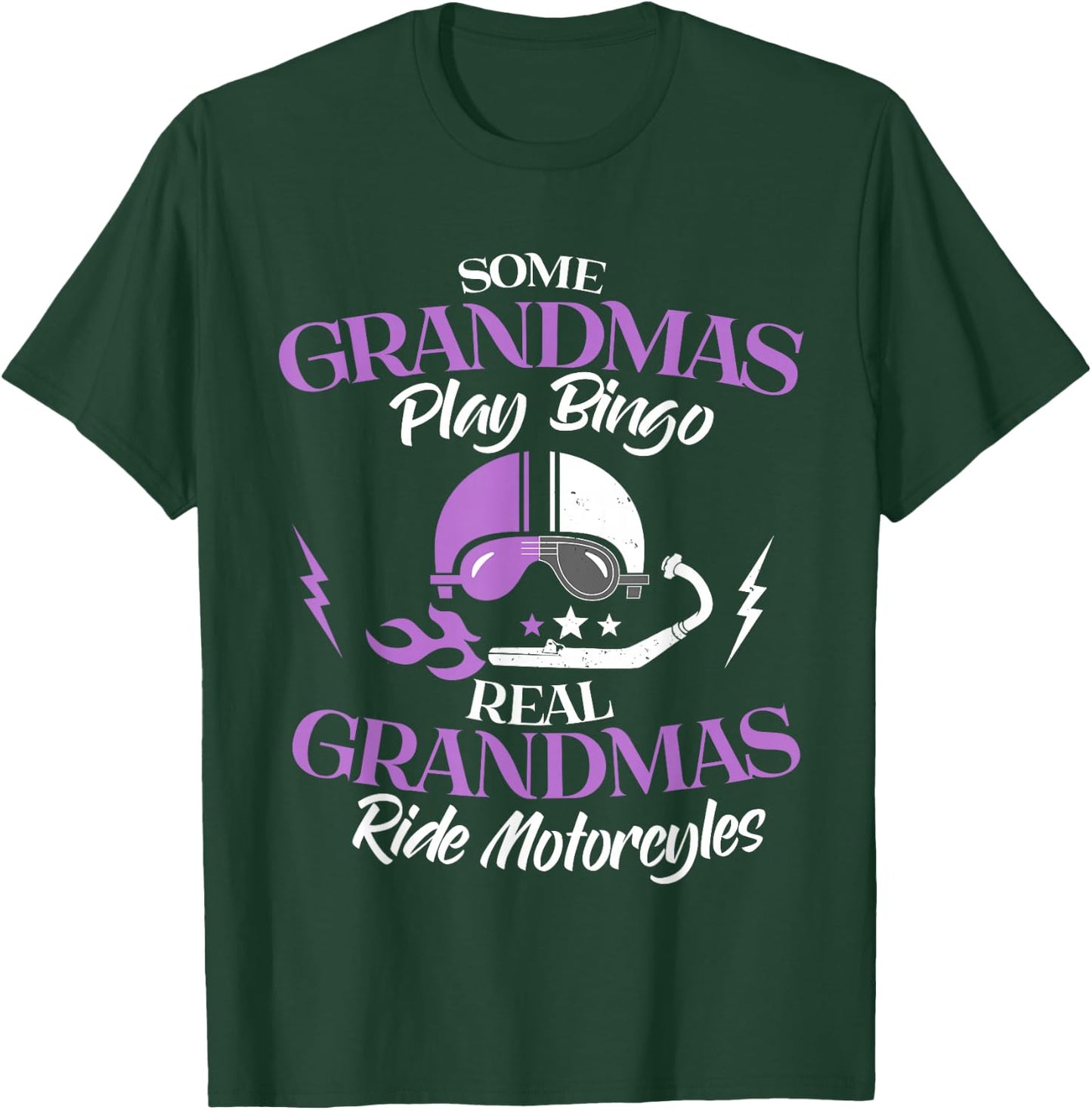 Some Grandmas Play Bingo Real Grandmas Ride Motorcycles T-Shirt - T-Shirt | Forest