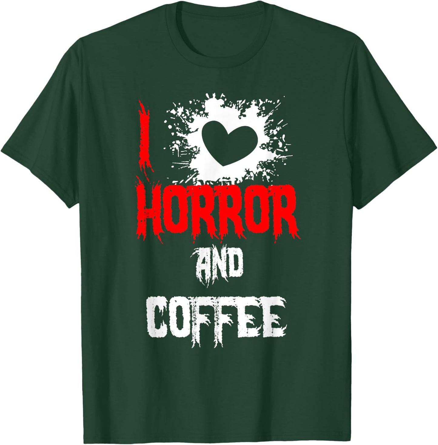 Horror Funny - I Love Horror And Coffee T-Shirt - T-Shirt | Forest