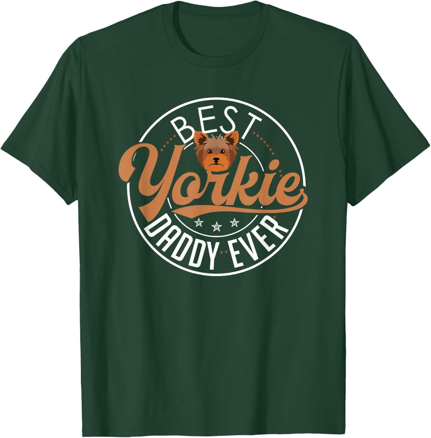 Yorkie Dad Shirt Funny Yorkshire Terrier Dog Daddy Best T-Shirt - T-Shirt | Forest